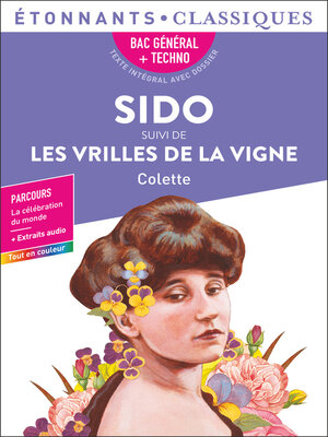 cover image of Sido suivi de Les Vrilles de la vigne--Bac 2025